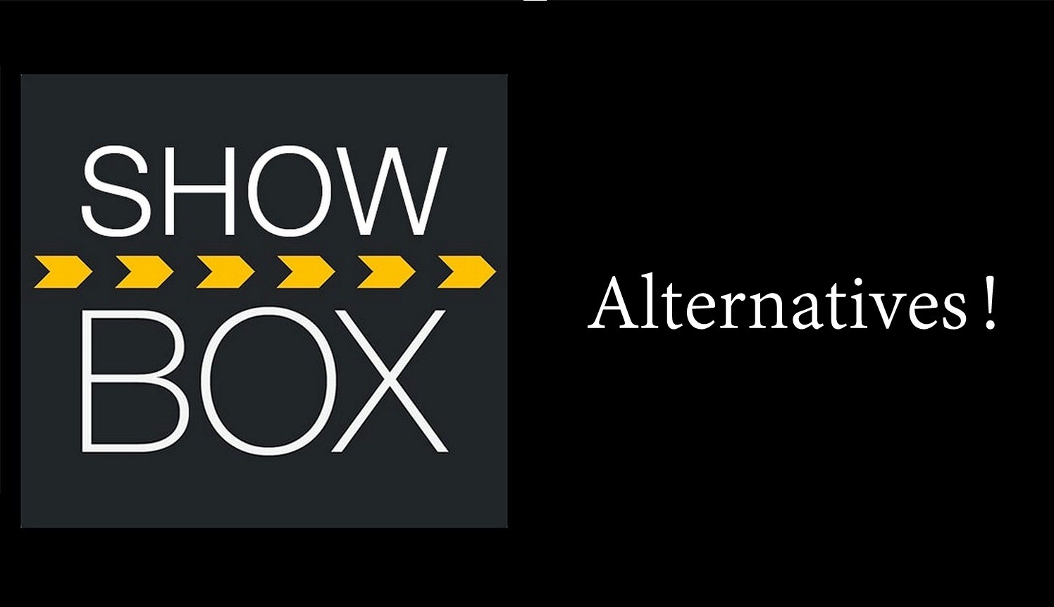 10 Best Showbox Alternatives | [Updated 2021] - Tech Follows