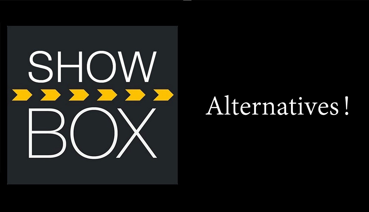 10 Best Showbox Alternatives | Updated 2020 - Tech Follows