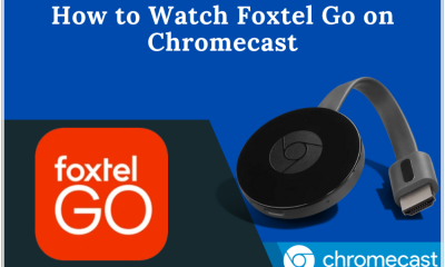 How to Watch Foxtel Go on Chromecast (1)
