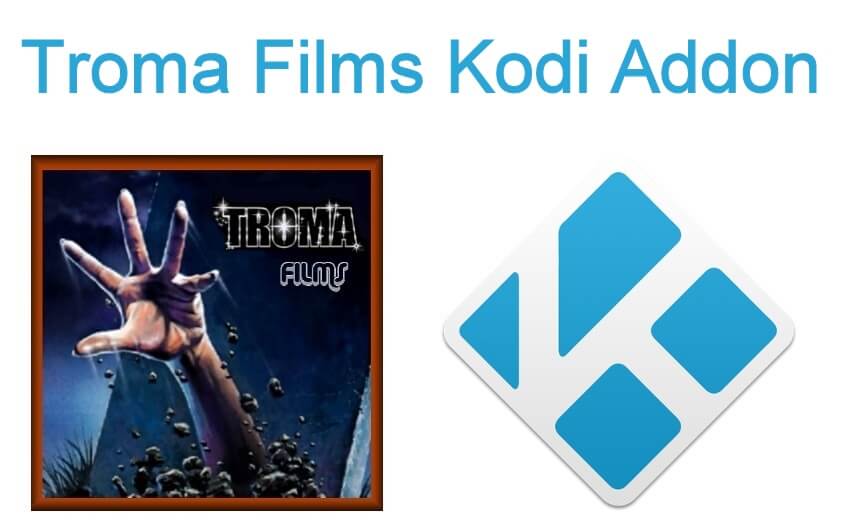 Troma Films Kodi Addon