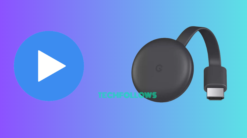 Chromecast MX Player