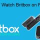 Britbox on Firestick