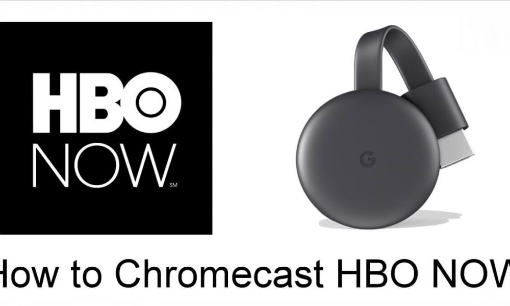 HBO Now Chromecast
