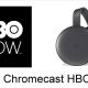 HBO Now Chromecast