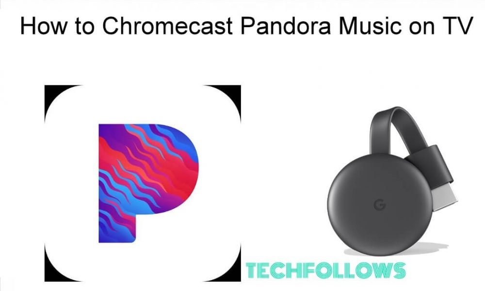 Chromecast Pandora