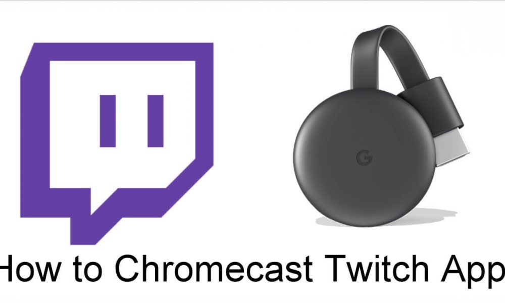 Chromecast Twitch