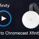 Chromecast Xfinity App