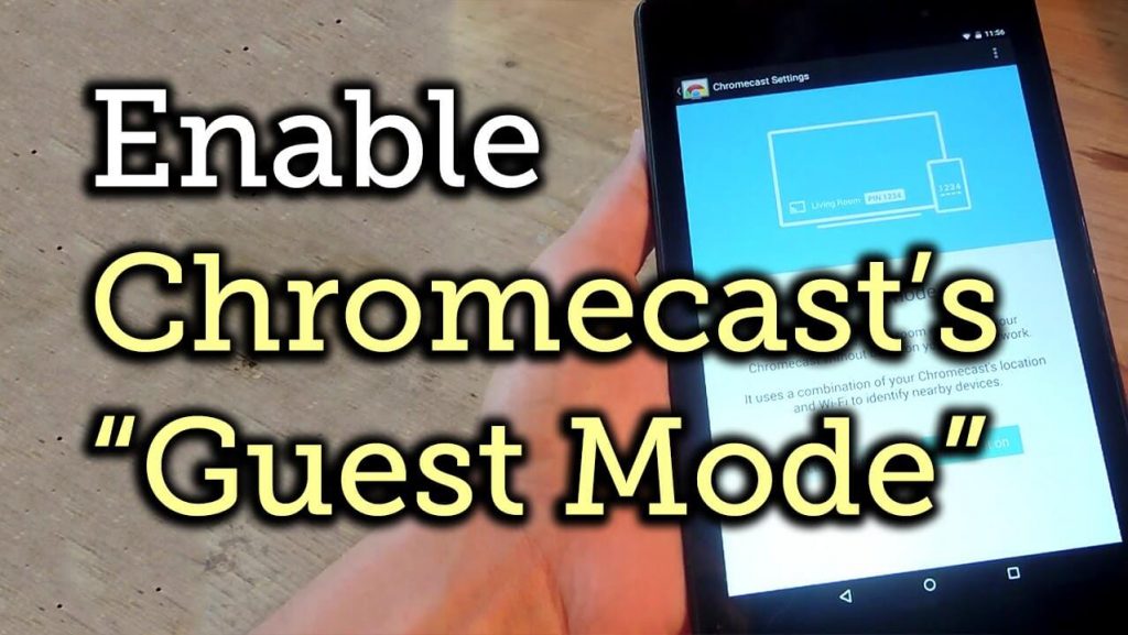Chromecast Guest Mode