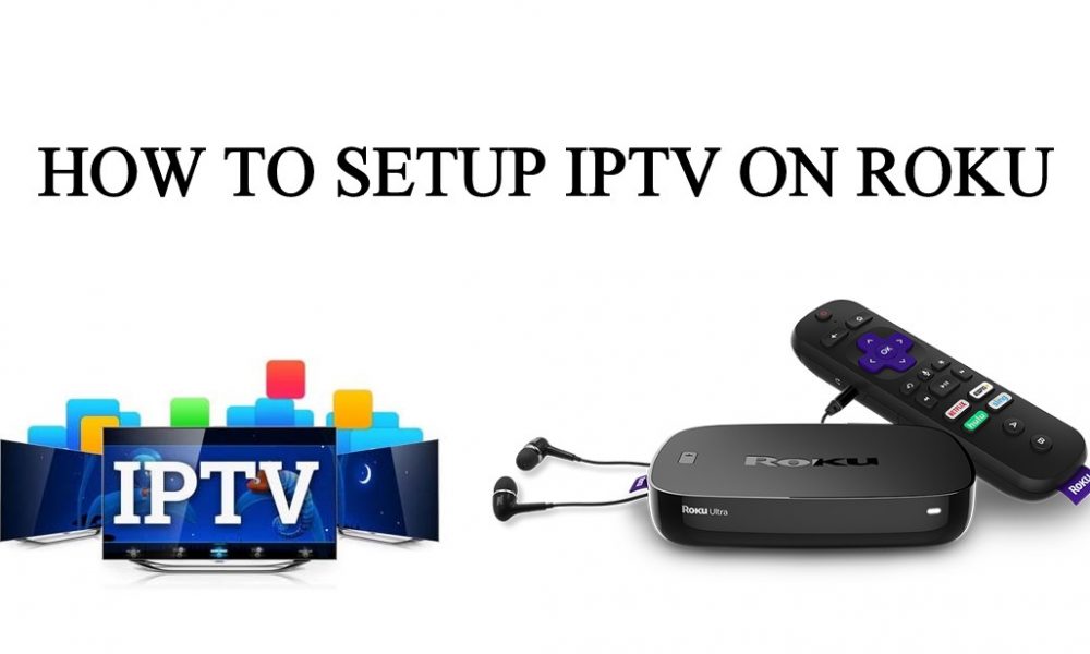 IPTV on Roku 