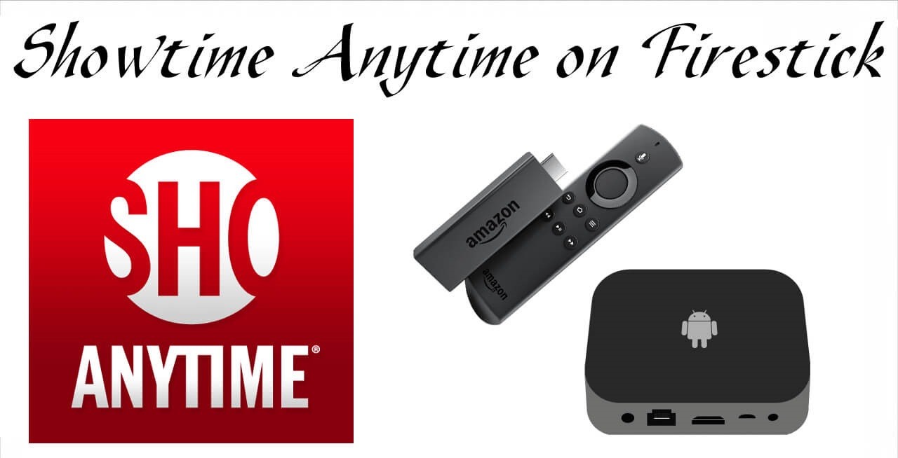 Showtime Anytime on Firestick