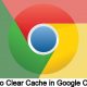 Clear Cache in Google Chrome