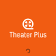 Theater Plus Apk