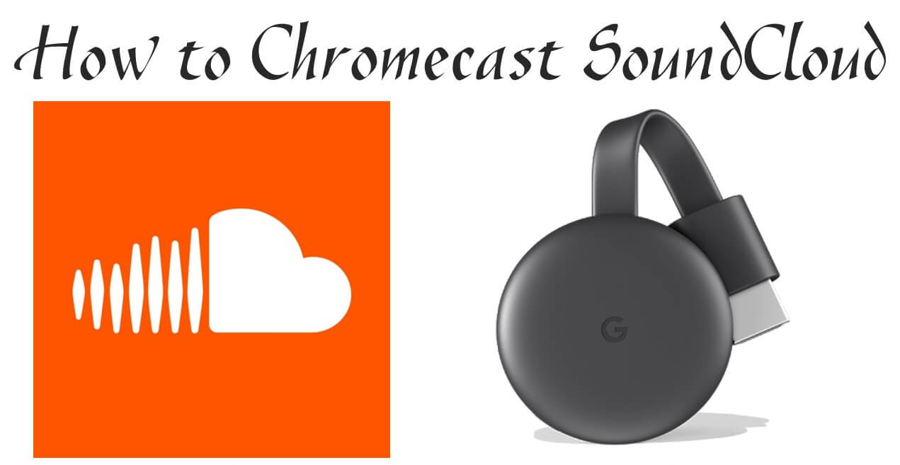 Chromecast SoundCloud