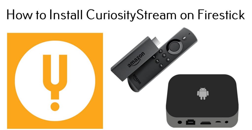 CuriosityStream on Firestick