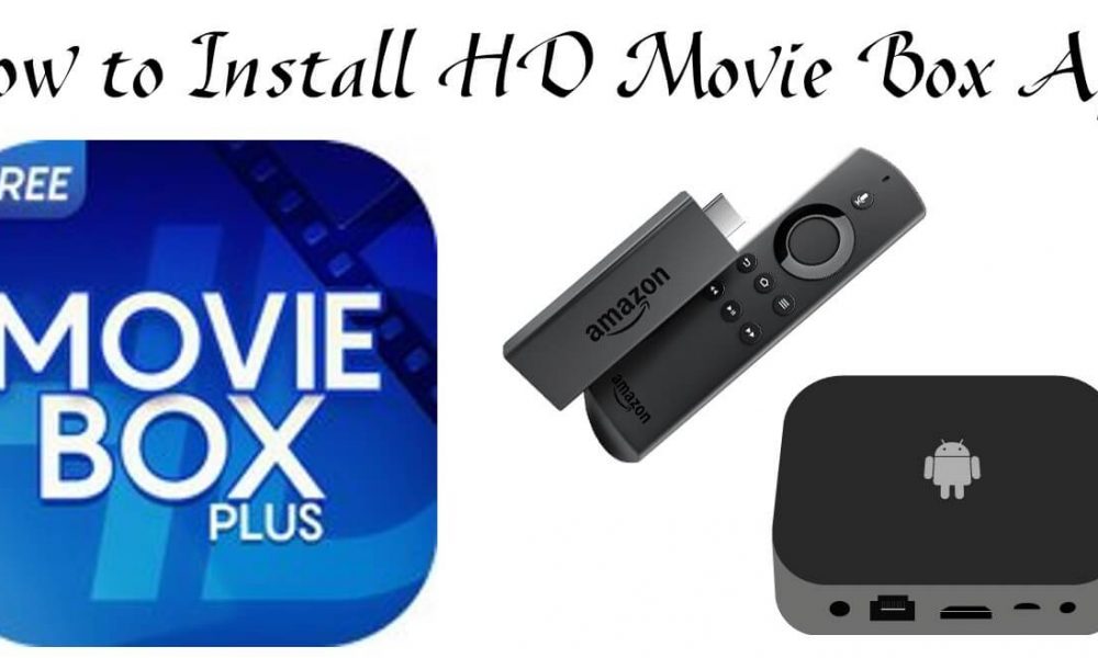 How to Install HD Movie Box APK on Firestick/Fire TV [2020] Tech Follows