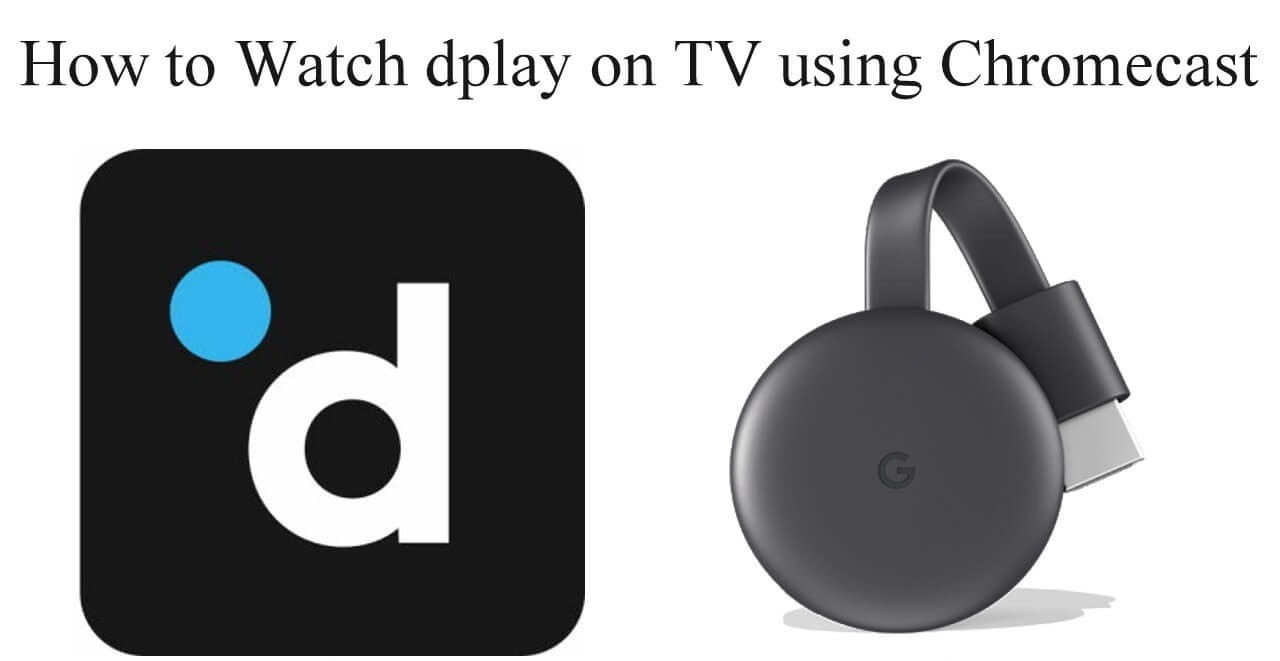 dplay Chromecast