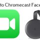 Chromecast Facetime