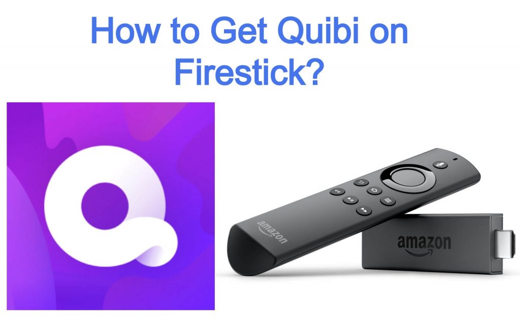 Quibi on Firestick