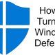 Turn Off Windows Defender