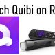 Quibi on Roku