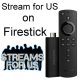 Stream for US Firestick