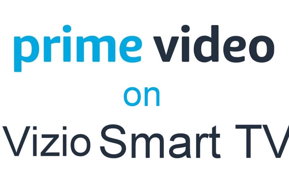 Amazon Prime Video on Vizio Smart TV