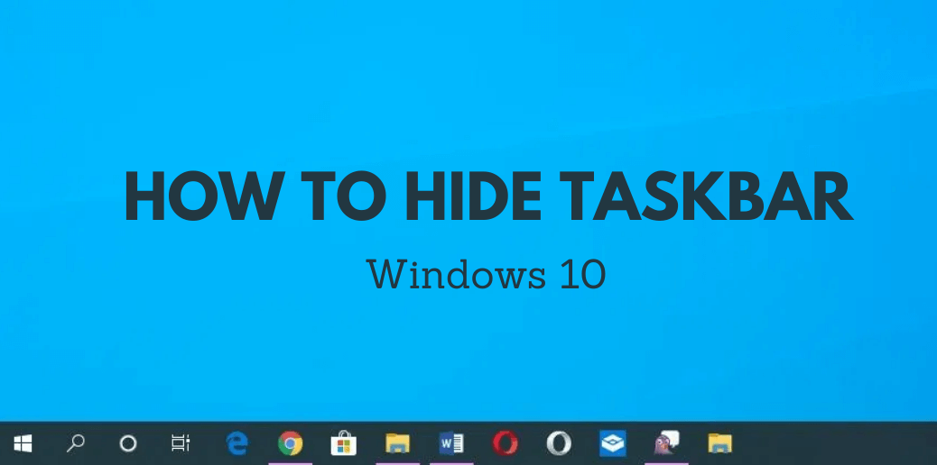 How to Hide Taskbar in Windows 10