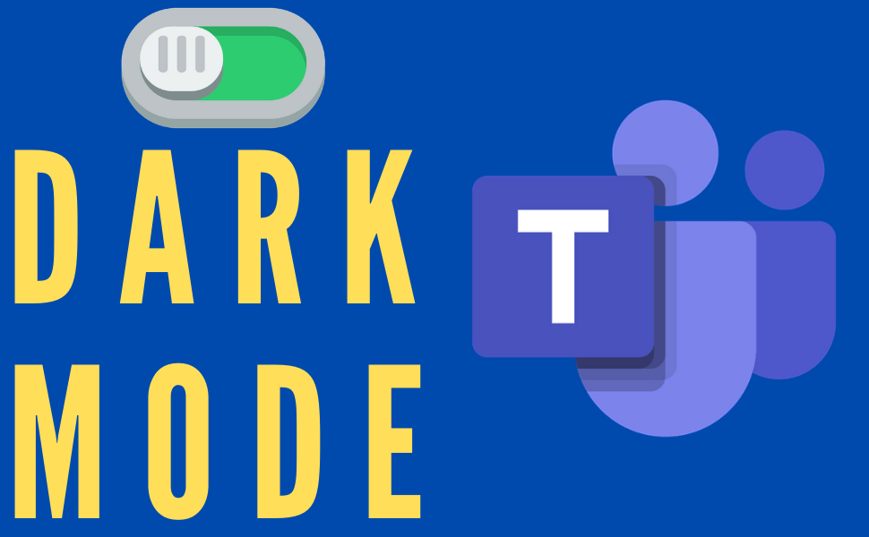 Microsoft Teams Dark Mode