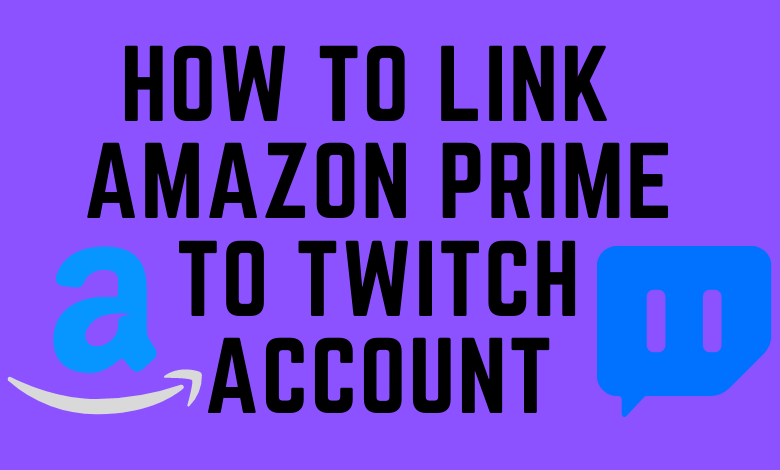 Link Amazon Prime to Twitch