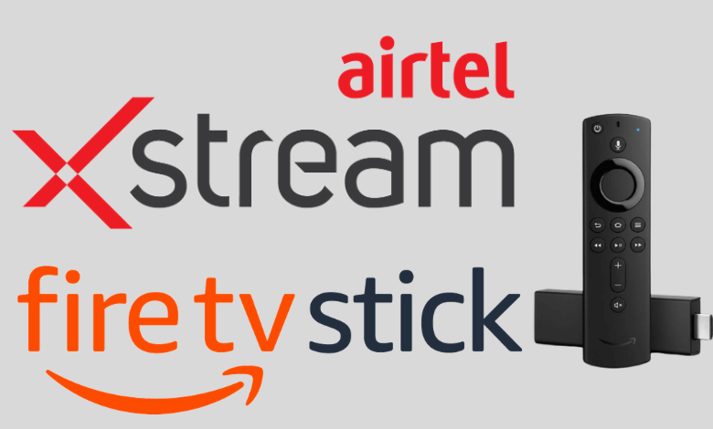 Airtel Xstream on Firestick