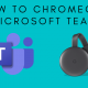 Chromecast Microsoft Teams