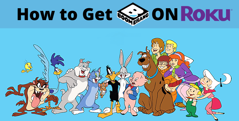 How to Get Boomerang on Roku