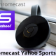 Chromecast Yahoo Sports to TV