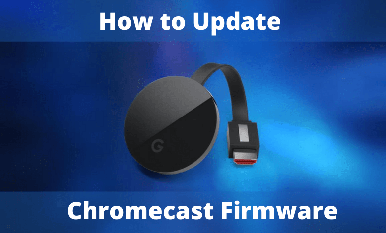 How to Update Chromecast