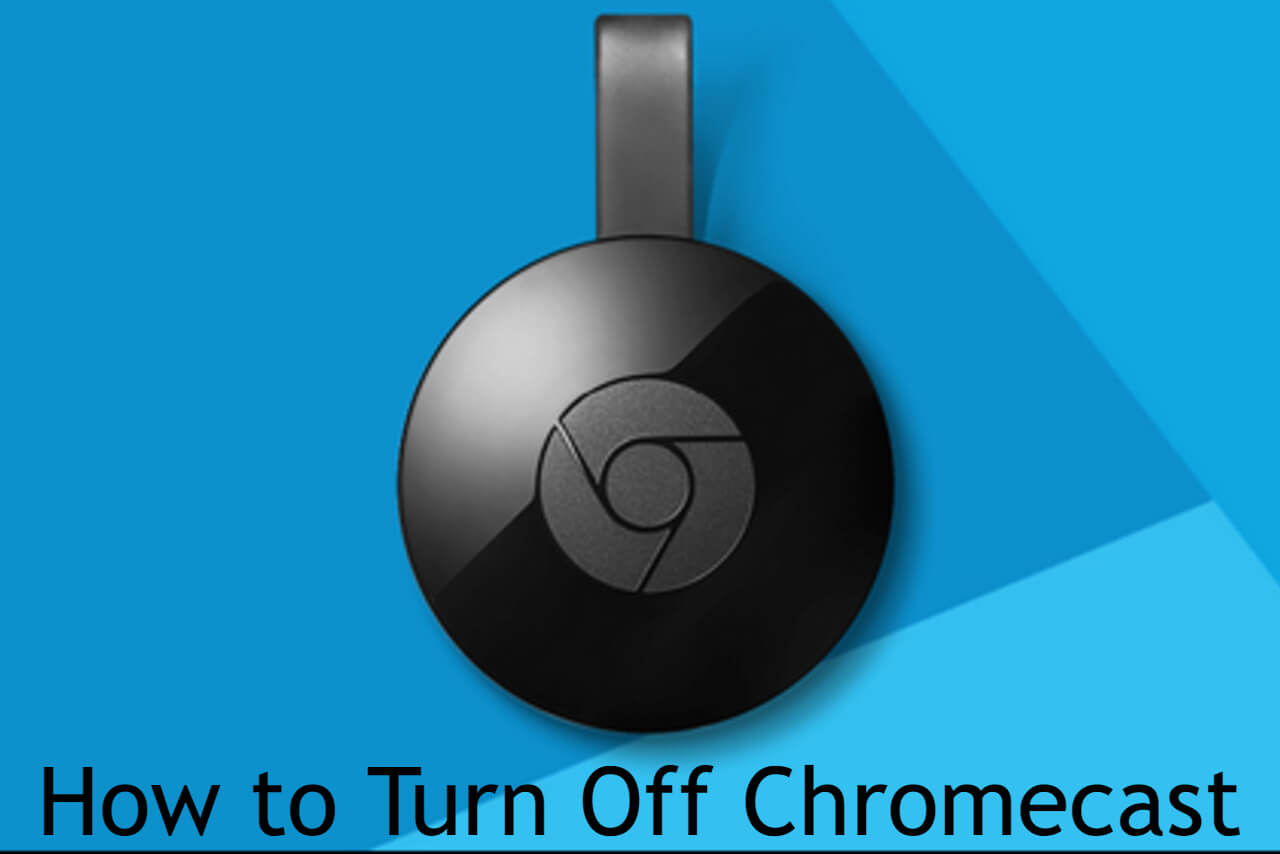 Turn Off Chromecast