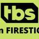 TBS on Firestick