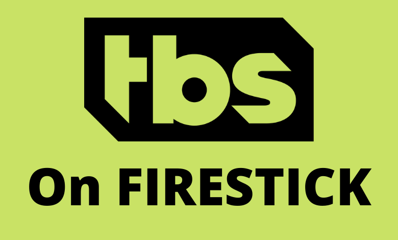 TBS on Firestick