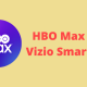 HBO Max on Vizio Smart TV
