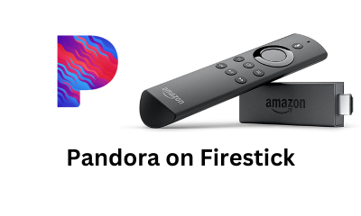 Pandora on Firestick