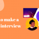 Make Video Interview