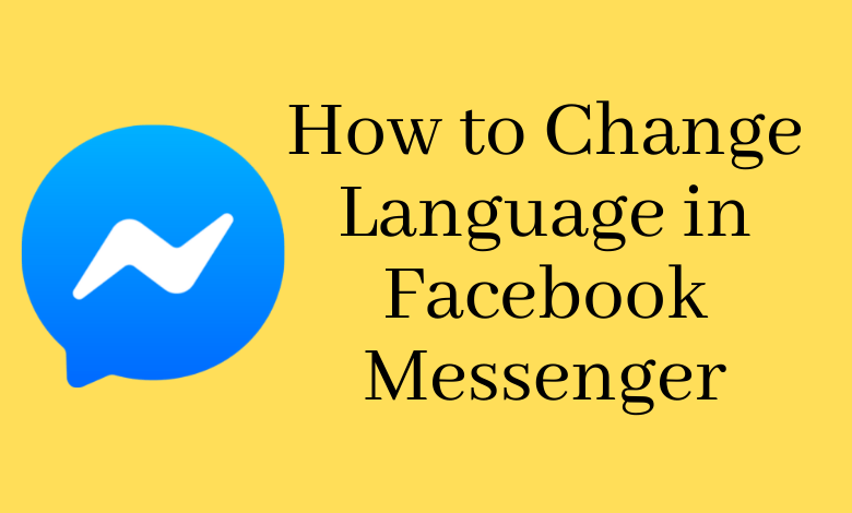 Change Language in Facebook Messenger