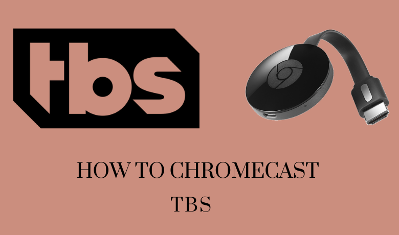 Chromecast TBS