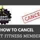 How to Cancel Planet Fitness