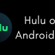 Hulu on Android TV