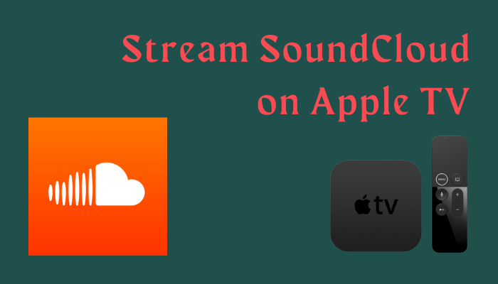 SoundCloud on Apple TV