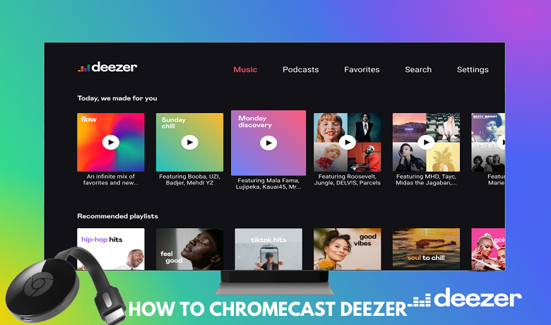 desinfectante Adelaida Alianza How to Chromecast Deezer to TV - Tech Follows