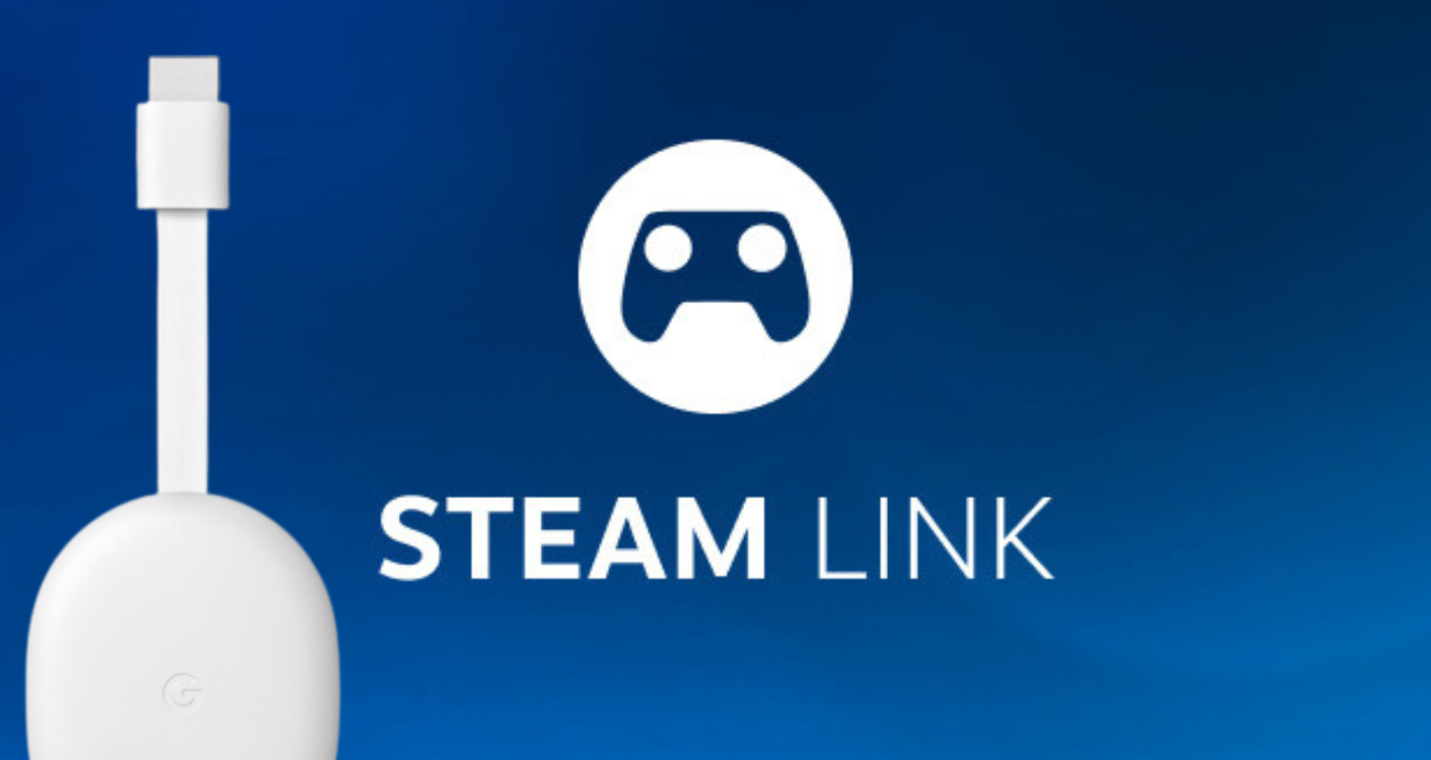 Chromecast Steam Link