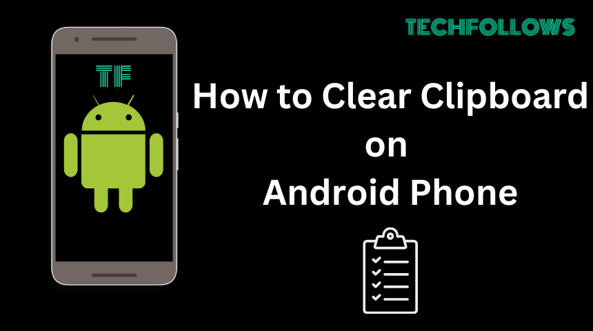 How to Clear Clipboard on Android Phone (1)