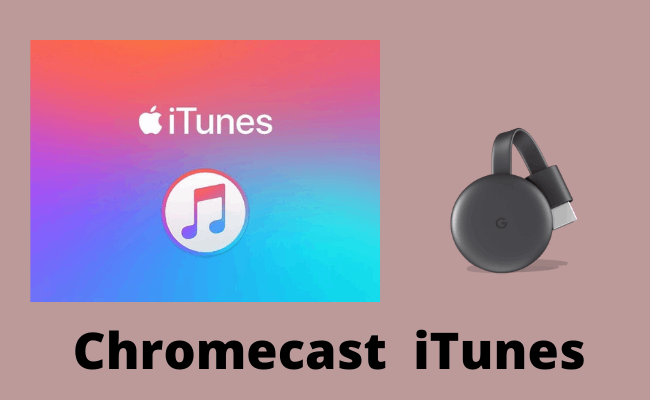 terrasse samtale Mere How to Stream iTunes on Chromecast? - Tech Follows