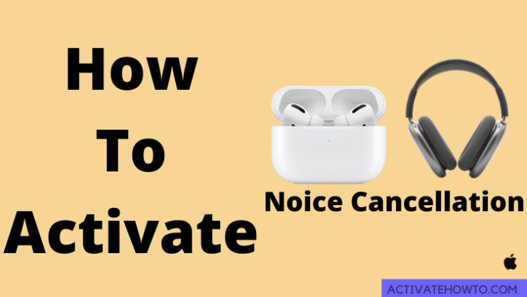 How to Activate Noise Cancellation on AirPods